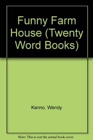 Funny Farm House (Twenty Word Books)