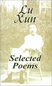 Lu Xun: Selected Poems