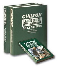Chilton 2012 Labor Guide: Domestic & Imported Vehicles (Chilton Labor Guide)