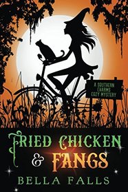 Fried Chicken & Fangs (Southern Charms, Bk 2)