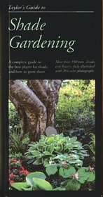 Taylor's Guide to Shade Gardening