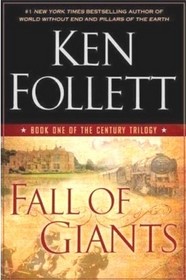 Fall of Giants (Century, Bk 1)