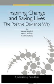 Inspiring Change and Saving Lives: The Positive Deviance Way