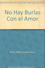 No Hay Burlas Con el Amor