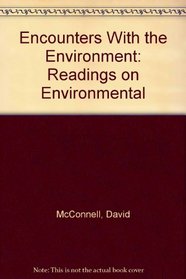 Encounters With the Environment: Readings on Environmental