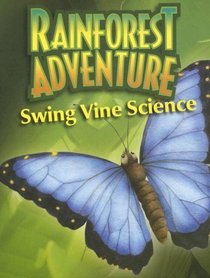 Rainforest Adventure Swing Vine Science (Rainforest Adventures)