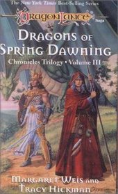 Dragons of Spring Dawning (Dragonlance Chronicles, Bk 3)