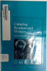 Creating Readers and Writers