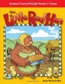 The Little Red Hen: Folk and Fairy Tales (Building Fluency Through Reader's Theater)