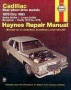 Haynes Repair Manual: Cadillac Rear-Wheel Drive Models 1970-1993 Automotive Repair Manual