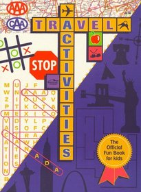 AAA Travel Activities the Official Fun Book for Kids