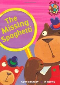 The Missing Spaghetti (Bear Detectives)