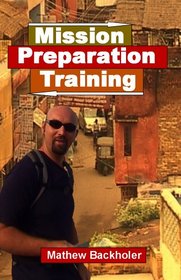 Mission Preparation Training - How to prepare for your short-term mission trip