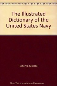 The Illustrated Dictionary of the United States Navy