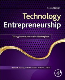 Technology Entrepreneurship, Second Edition: Taking Innovation to the Marketplace
