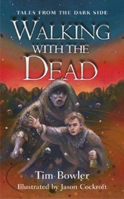 Walking with the Dead (Tales from the Dark Side)