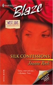 Silk Confessions (West Side Confidential, Bk 1) (Harlequin Blaze, No 171)