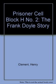 Prisoner Cell Block H No. 2: The Frank Doyle Story