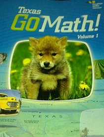 Houghton Mifflin Harcourt Go Math! Texas: Student Edition, Volume 1 Grade K 2015