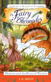 Mimosa and the River of Wisdom (Fairy Chronicles, Bk 1)