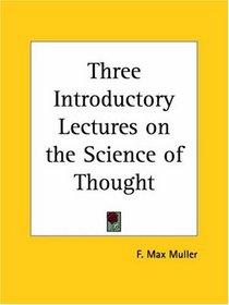 Three Introductory Lectures on the Science of Thought