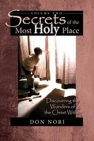 Secrets of the Most Holy Place, Vol. 2