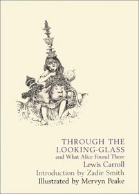 Through the Looking Glass and What Alice Found There