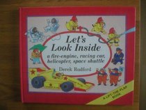 Let's Look Inside a Fire Engine, Racing Car, Helicopter, Space Shuttle