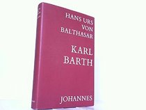 Karl Barth: Darstellung und Deutung seiner Theologie