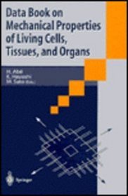 Data Book on Mechanical Properties of Living Cells, Tissues, and Organs