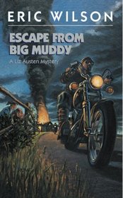 Escape from the Big Muddy
