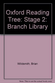 Oxford Reading Tree: Stage 2: Branch Library: Branch Library: Stage 2 (Oxford Reading Tree)