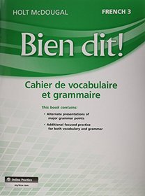 Bien Dit!: Vocabulary and Grammar Workbook Student Edition Level 3 (French Edition)