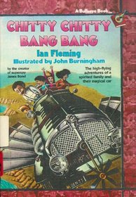 Chitty Chitty Bang Bang: The High-Flying Adventures of a Spirited Family and Their Magical Car