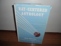 Ray-Centered Astrology