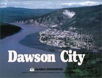 Dawson City (Alaska Geographic)