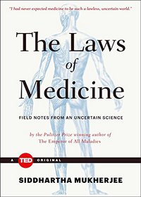 The 13 Ways of Looking at Cancer: Laws of Medicine