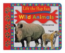 Wild Animals (Lift the Flap Fun)