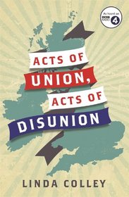 Acts of Union, Acts of Disunion