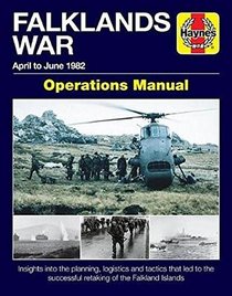 The Falklands War Operations Manual (Haynes Manuals)