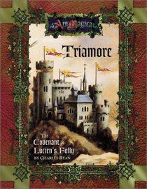 Triamore: The Covenant at Lucien's Folly (Ars Magica)