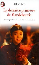 La Dernire Princesse de Mandchourie