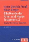 Bibelkunde des Alten und Neuen Testaments 2. Neues Testament.