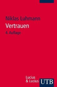 Vertrauen. Ein Mechanismus der Reduktion sozialer Komplexitt.