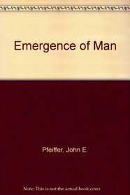 The emergence of man