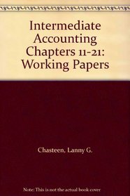 Intermediate Accounting Chapters 11-21: Working Papers