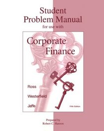 Corporate Finance Student Problem Manual