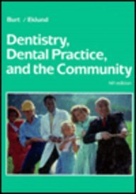 Dentistry, Dental Practice, and the Community