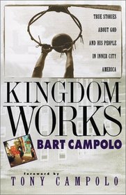 Kingdom Works: True Stories About God and His People in Inner City America