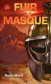 Fuir le masque - T1 (Masque - 8 ans et +) (French Edition)